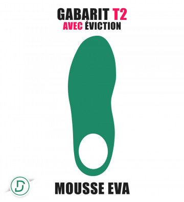 Gabarit T2 avec éviction EVA (lot de 5 paires)